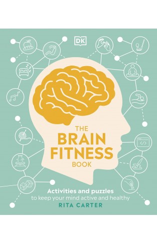 The Brain Fitness Book: Activities and Puzzles to Keep Your Mind Active and Healthy
